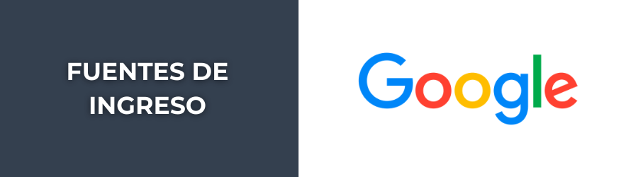 fuentes de ingreso de google
